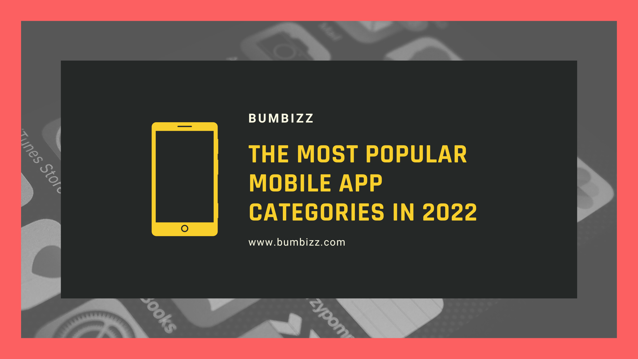 The most popular mobile app categories in 2022